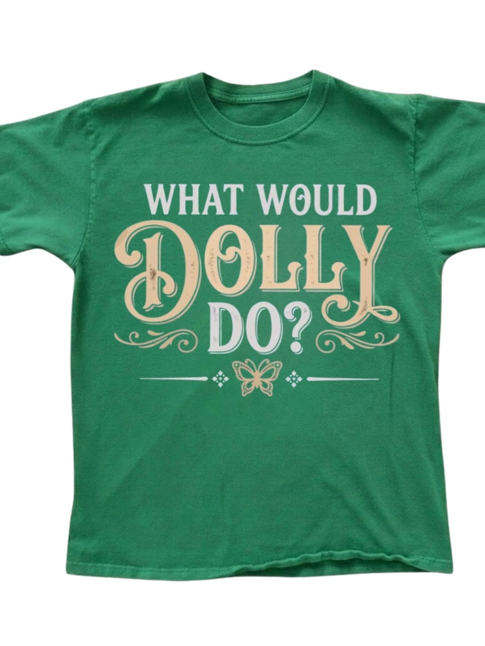Gildan Green 'What Would Dolly Do?' Short Sleeve Tee